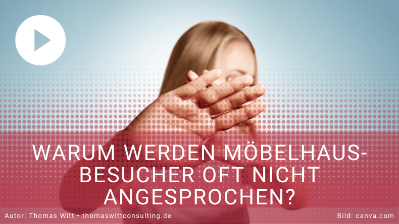 Warum werden Möbelhausbesucher von Möbelverkäufern oft nicht angesprochen